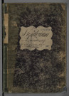 Répertoire chronologique Me François Xavier Didio, 2 janvier 1867 - 16 janvier 1869 ; Répertoire chronologique Me Jean François Didio, 18 janvier 1869 - 21 septembre 1872 ; Répertoire chronologique Me Beyer, 2 décembre 1872 - 3 décembre 1877