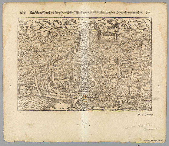 "Die Statt Roufach mit sampt dem Schloss Isenburg auffs fleissigest nach jetsiger Gelegenheit contrafehtet" Vue cavalière (Extr. de la "Cosmographie universelle" de S. Munster, III. Buch", von dem Teüschen land" DCLIIII- delv, 1548). Texte all. an v°