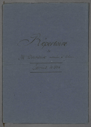 Doubles et copies de répertoires chronologiques Me Joseph Hippolyte Dervieux