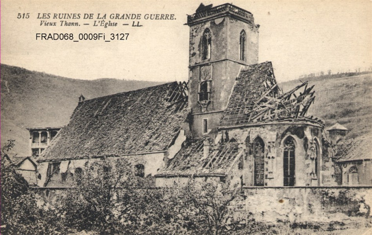 Vieux-Thann : l'église en ruines (Les ruines de la Grande Guerre)