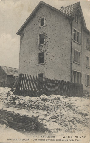 Montreux-Jeune. Une maison après les combats du mois d'août