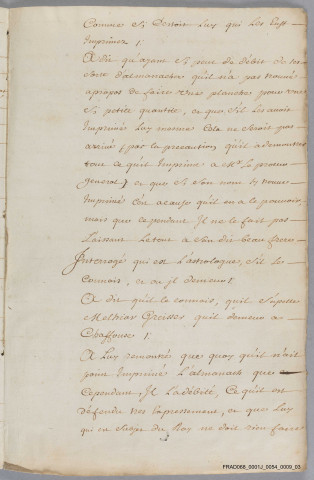 Dossier de Henri Decker, imprimeur, arrêté pour avoir diffusé un almanach imprimé à Colmar qui comportait des termes irrespectueux à l'égard du roi (1703) ; déclaration du roi sur l'impression des livres (1701) ; 7 p . dont 2 impr.