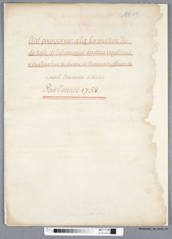 Etat pour servir à la formation des rolls de l'abornement des 2/20e et 2 sols pour livre du 10e, de Messieurs les officiers du Conseil souverain d'Alsace pour l'année 1758