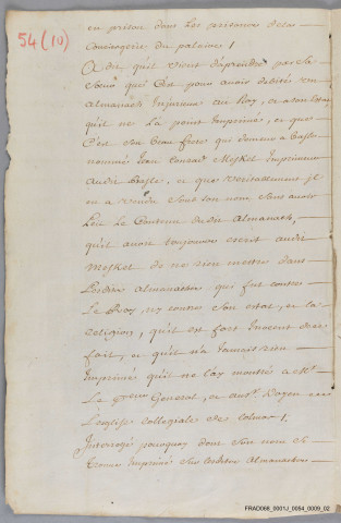Dossier de Henri Decker, imprimeur, arrêté pour avoir diffusé un almanach imprimé à Colmar qui comportait des termes irrespectueux à l'égard du roi (1703) ; déclaration du roi sur l'impression des livres (1701) ; 7 p . dont 2 impr.