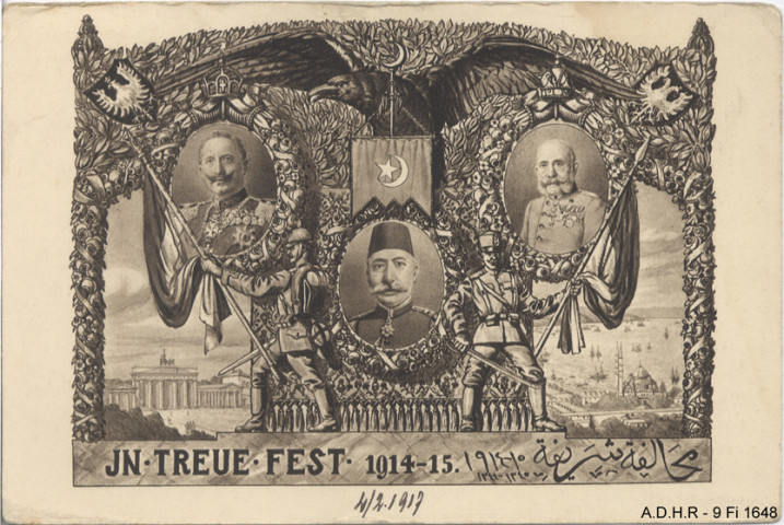 Guillaume II, François-Joseph, le Sultan, "In treue Fest" 1914-1915