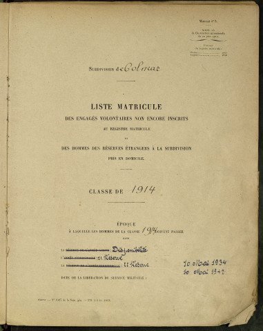 Bureau de recrutement de Colmar : table alphabétique et liste matricule des engagés volontaires non encore inscrits au registre matricule et des hommes des réserves étrangers à la subdivision pris en domicile (en 1 volume)